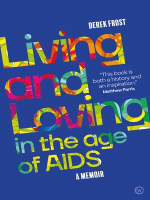 cover image of Living and Loving in the Age of AIDS
